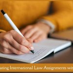Navigating International Law Assignments with Ease